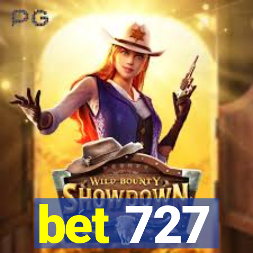 bet 727